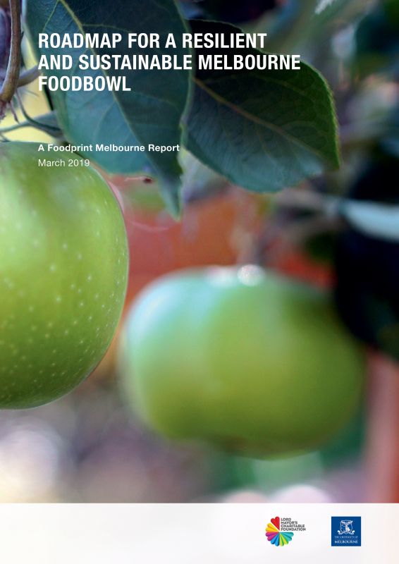 front cover, Roadmap for a resilient and sustainable Melbourne foodbowl